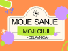PLAKAT-MOJE-SANJE-MOJI-CILJI